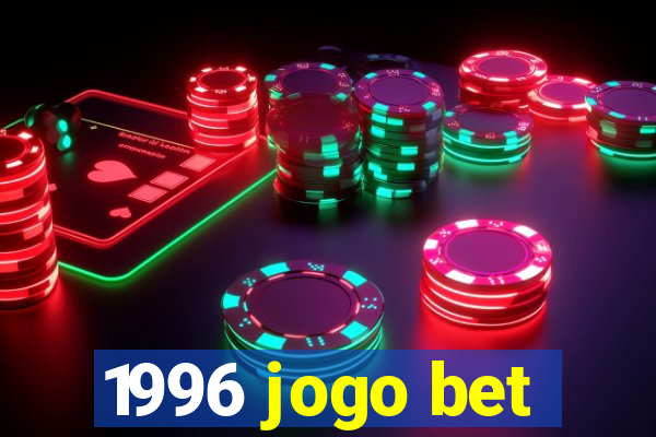1996 jogo bet